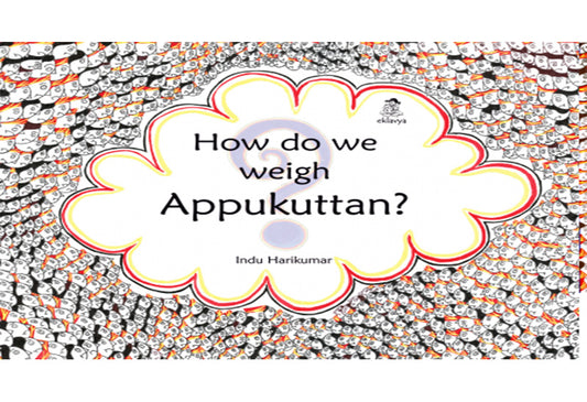 How Do We Weigh Appukuttan? - English